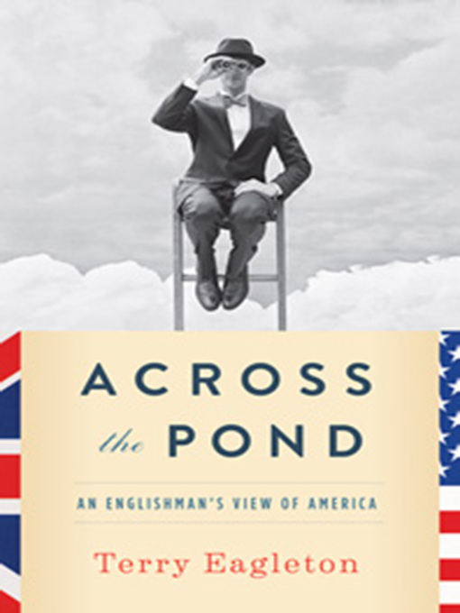 Title details for Across the Pond by Terry Eagleton - Wait list